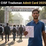 CISF Tradesman Admit Card 2025